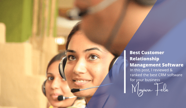 Best CRM Software - muyiwafelix.com