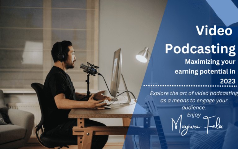 Video Podcasting – Maximizing your earning potential in 2024